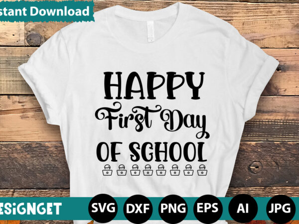 Happy first day of school t-shirt design,calculation of tiny humans t-shirt design,teacher svg bundle,svgs,quotes-and-sayings,food-drink,print-cut,mini-bundles,on-sale teacher quote svg, teacher svg, school svg, teacher life svg, back to school svg, teacher appreciation