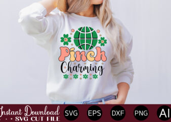 Pinch Charming vector t-shirt design,Let The Shenanigans Begin, St. Patrick’s Day svg, Funny St. Patrick’s Day, Kids St. Patrick’s Day, St Patrick’s Day, Sublimation, St Patrick’s Day SVG, St Patrick’s