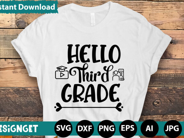 Hello third grade t-shirt design,happy first day of school t-shirt design,calculation of tiny humans t-shirt design,teacher svg bundle,svgs,quotes-and-sayings,food-drink,print-cut,mini-bundles,on-sale teacher quote svg, teacher svg, school svg, teacher life svg, back to