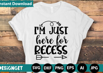 I’M JUST HERE FOR RECESS T-shirt Design,HAPPY FIRST DAY OF SCHOOL T-shirt Design,CALCULATION OF TINY HUMANS T-shirt Design,Teacher Svg Bundle,SVGs,quotes-and-sayings,food-drink,print-cut,mini-bundles,on-sale Teacher Quote Svg, Teacher Svg, School Svg, Teacher Life Svg,