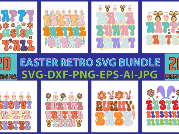 Easter retro svg bundle ,retro easter svg bundle, easter svg files, spring svg, easter svg for shirts, easter bundle, easter quotes, cut files, cricut file,retro easter svg bundle, easter svg vector clipart