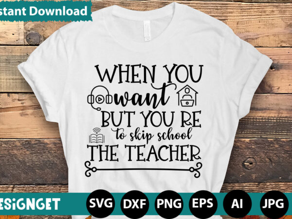 When you want to skip school but you re the teacher t-shirt design,happy first day of school t-shirt design,calculation of tiny humans t-shirt design,teacher svg bundle,svgs,quotes-and-sayings,food-drink,print-cut,mini-bundles,on-sale teacher quote svg, teacher When you want to skip school but you re the teacher t-shirt design,happy first day of school t-shirt design,calculation of tiny humans t-shirt design,teacher svg bundle,svgs,quotes-and-sayings,food-drink,print-cut,mini-bundles,on-sale teacher quote svg, teacher