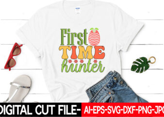 First Time Hunter vector t-shirt design
