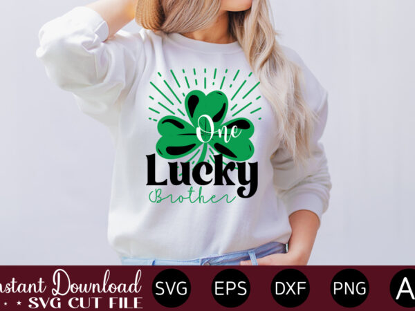 One lucky brother vector t-shirt design,let the shenanigans begin, st. patrick’s day svg, funny st. patrick’s day, kids st. patrick’s day, st patrick’s day, sublimation, st patrick’s day svg, st