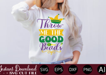 Throw Me The Good Beads Mardi Gras SVG Bundle , Louisiana SVG, New Orleans SVG, Mardi Gras Clipart Bundle, Mardi Gras svg files for Cricut, Mardi Gras Carnival Svg MARDI