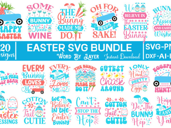 Easter svg bundle happy easter svg bundle, easter svg, easter quotes, easter bunny svg, easter egg svg, easter png, spring svg, cut files for cricut,easter svg bundle, happy easter svg, vector clipart