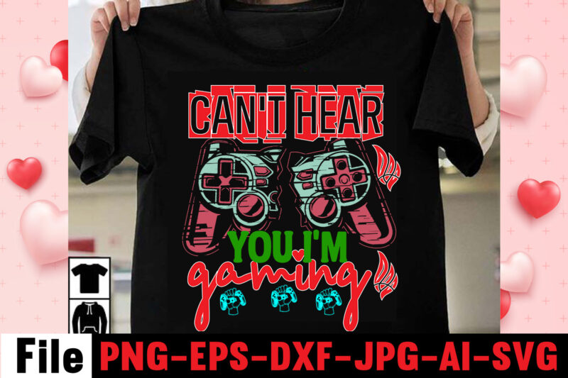 Can't Hear You I'm Gaming T-shirt Designgame t shirt, minecraft shirt, gamer shirt, video game t shirts, video game shirts, i paused my game to be here shirt, imposter t