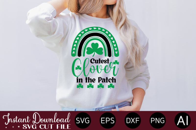 Cutest Clover In The Patch vector t-shirt design,Let The Shenanigans Begin, St. Patrick's Day svg, Funny St. Patrick's Day, Kids St. Patrick's Day, St Patrick's Day, Sublimation, St Patrick's Day