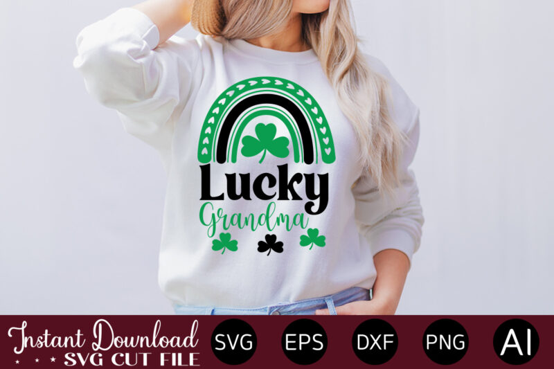 Lucky Grandma vector t-shirt design,Let The Shenanigans Begin, St. Patrick's Day svg, Funny St. Patrick's Day, Kids St. Patrick's Day, St Patrick's Day, Sublimation, St Patrick's Day SVG, St Patrick's