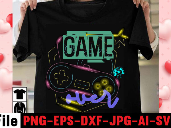 Game over t-shirt designgaming t-shirt bundle, gaming t-shirts, gaming t shirts amazon, gaming t shirt designs, gaming t shirts mens, t-shirt bundles, video game t-shirts, vintage gaming t shirts, gamer