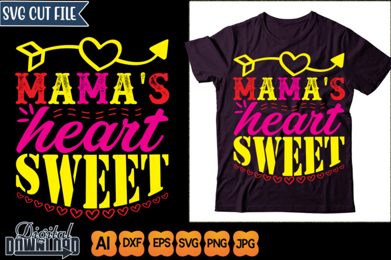 mama’s sweet heart