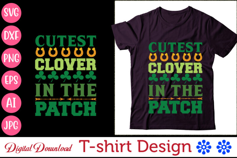 Cutest Clover In The Patch,T-Shirt Mens St. Patrick's Day, TShirt Unisex Leprechaun Skull Celebration Design, T-Shirt Women's Happy Hour, Lucky Irish Party Graphic Tee,Happy St. Patrick's Day T-shirt, Saint Patrick's