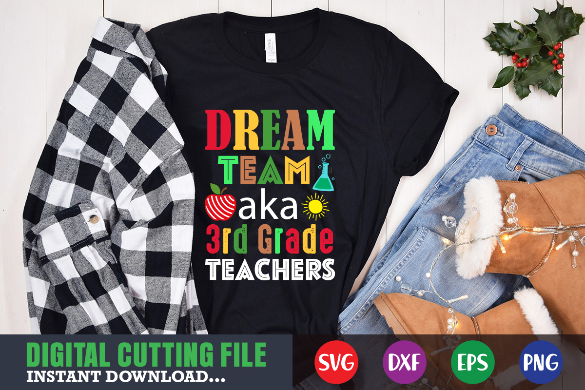 Fourth Grade Teachers Aka Dream Team Funny First Day School T Shirts,  Hoodies, Sweatshirts & Merch
