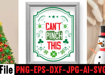 Can’t Pinch This T-shirt Design,happy st patrick’s day,Hasen st patrick’s day, st patrick’s, irish festival, when is st patrick’s day, saint patrick’s day, when is st patrick’s day 2021, when