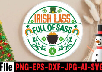 Irish Lass Full of Sass T-shirt Design,happy st patrick’s day,Hasen st patrick’s day, st patrick’s, irish festival, when is st patrick’s day, saint patrick’s day, when is st patrick’s day