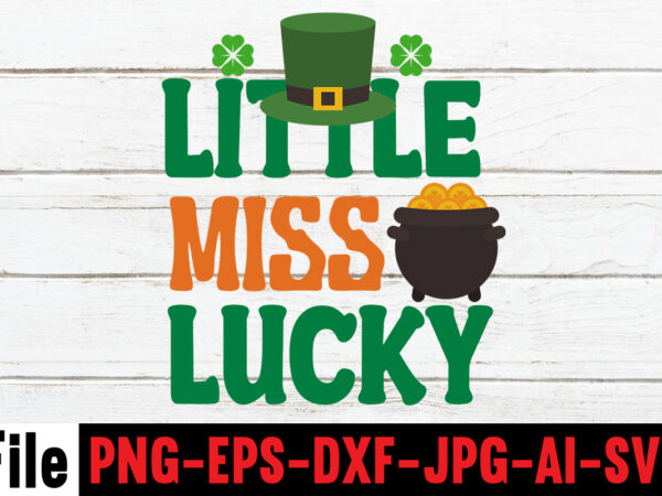 Little miss lucky t-shirt design,happy st patrick’s day,hasen st patrick’s day, st patrick’s, irish festival, when is st patrick’s day, saint patrick’s day, when is st patrick’s day 2021, when