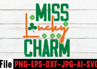 Miss Lucky Charm T-shirt Design,happy st patrick’s day,Hasen st patrick’s day, st patrick’s, irish festival, when is st patrick’s day, saint patrick’s day, when is st patrick’s day 2021, when