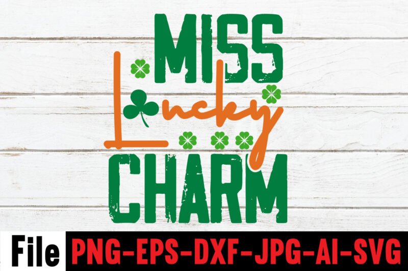 Miss Lucky Charm T-shirt Design,happy st patrick's day,Hasen st patrick's day, st patrick's, irish festival, when is st patrick's day, saint patrick's day, when is st patrick's day 2021, when