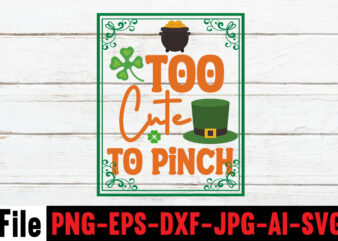 Too Cute to Pinch T-shirt Design,happy st patrick’s day,Hasen st patrick’s day, st patrick’s, irish festival, when is st patrick’s day, saint patrick’s day, when is st patrick’s day 2021,