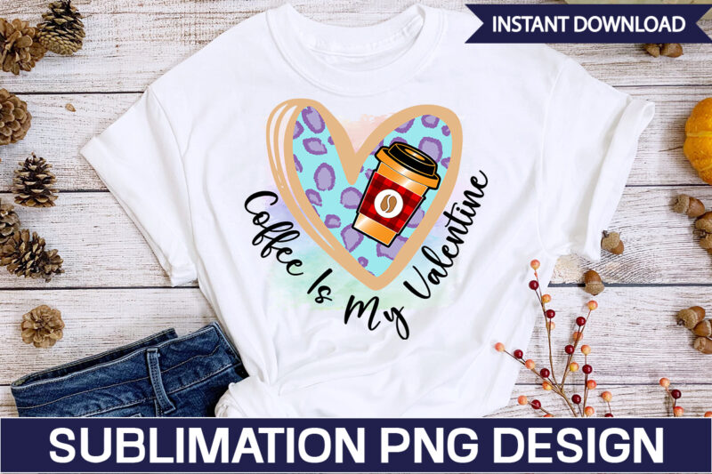 Cats Books & Coffee Sublimation Coffee Sublimation Bundle, Coffee SVG,Coffee Sublimation Bundle Coffee Bundle Coffee PNG Coffee Clipart Mama needs Coffee Quote Coffee Sayings Sublimation design Instant download,Valentine Coffee Png