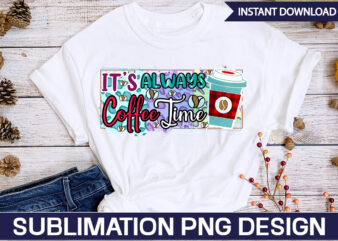 Its Always Coffee Time Sublimation Coffee Sublimation Bundle, Coffee SVG,Coffee Sublimation Bundle Coffee Bundle Coffee PNG Coffee Clipart Mama needs Coffee Quote Coffee Sayings Sublimation design Instant download,Valentine Coffee Png Bundle, Valentine Coffee Png, Valentine Drinks Png, Latte Drink Png, XOXO Png, Coffee Lover, Valentine Digital DownloadValentine Coffee Png Bundle, Valentine Coffee Png, Valentine Drinks Png, Latte Drink Png, XOXO Png, Coffee Lover, Valentine Digital Download,Coffee Png, Peace love Coffee Bundle Png, Coffee Please, Cowhide, Western Coffee, Cold Like My Soul, Sublimation Designs, Mama Needs Coffee, Caffeine, Retro, Gift for Mom,Coffee svg, Coffee Quote svg, Funny Coffee SVG, Caffeine Queen, Coffee obsessed, Coffee Lovers, Cut file cricut, Coffee mug, Mug svg. Coffee Png, Peace love Coffee Bundle Png, Coffee Please, Cowhide, Western Coffee, Cold Like My Soul, Sublimation Designs,Coffee Sublimation Bundle,Coffee Bundle Png, Peace love Coffee Png, Coffee Please, Cowhide, Western Coffee, Cold Like My Soul, Sublimation Designs, Digital Download