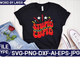 Stupid Cupid SVG Cut File t shirt template vector