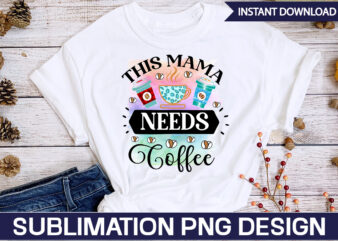 This Mama Needs Coffee Sublimation Coffee Sublimation Bundle, Coffee SVG,Coffee Sublimation Bundle Coffee Bundle Coffee PNG Coffee Clipart Mama needs Coffee Quote Coffee Sayings Sublimation design Instant download,Valentine Coffee Png Bundle, Valentine Coffee Png, Valentine Drinks Png, Latte Drink Png, XOXO Png, Coffee Lover, Valentine Digital DownloadValentine Coffee Png Bundle, Valentine Coffee Png, Valentine Drinks Png, Latte Drink Png, XOXO Png, Coffee Lover, Valentine Digital Download,Coffee Png, Peace love Coffee Bundle Png, Coffee Please, Cowhide, Western Coffee, Cold Like My Soul, Sublimation Designs, Mama Needs Coffee, Caffeine, Retro, Gift for Mom,Coffee svg, Coffee Quote svg, Funny Coffee SVG, Caffeine Queen, Coffee obsessed, Coffee Lovers, Cut file cricut, Coffee mug, Mug svg. Coffee Png, Peace love Coffee Bundle Png, Coffee Please, Cowhide, Western Coffee, Cold Like My Soul, Sublimation Designs,Coffee Sublimation Bundle,Coffee Bundle Png, Peace love Coffee Png, Coffee Please, Cowhide, Western Coffee, Cold Like My Soul, Sublimation Designs, Digital Download