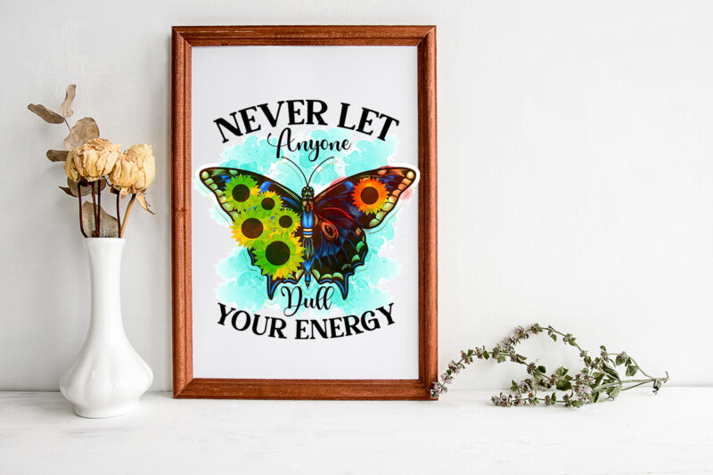 never let anyone dull your energy Sublimation Sarcastic png , sarcastic png bundle, sarcastic text design, funny png bundle, sarcasm png,Sarcasm Png Bundle, Sarcastic Bundle Png, Sarcastic Png Bundle, Funny