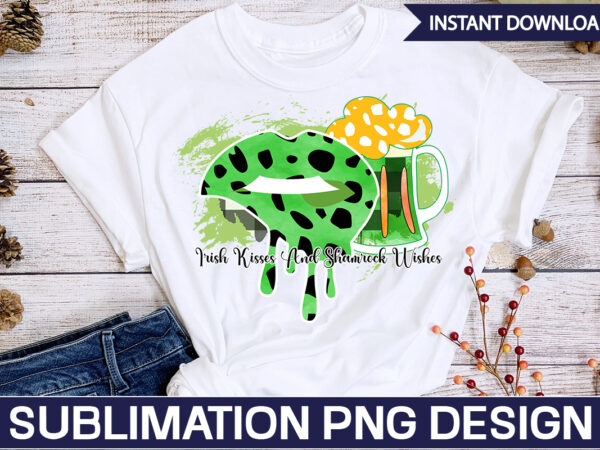 Irish kisses and shamrock wishes sublimation st. patrick’s png sublimation design bundle,irish day png, st. patrick’s png bundle, western st. patrick’s png, sublimate designs download,st patricks day png bundle saint