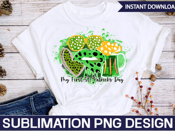 My first st. patricks day sublimation st. patrick’s png sublimation design bundle,irish day png, st. patrick’s png bundle, western st. patrick’s png, sublimate designs download,st patricks day png bundle saint