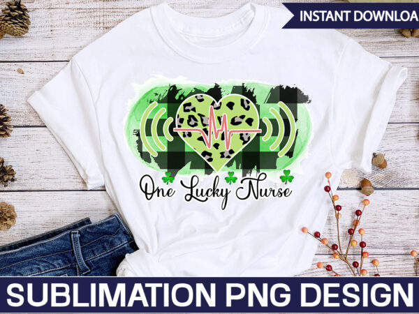 One lucky nurse sublimation st. patrick’s png sublimation design bundle,irish day png, st. patrick’s png bundle, western st. patrick’s png, sublimate designs download,st patricks day png bundle saint st pattys