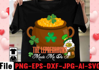 The Leprechauns Made Me Do It T-shirt Design,Happy St.Patrick’s Day T-shirt Design,.studio files, 100 patrick day vector t-shirt designs bundle, Baby Mardi Gras number design SVG, buy patrick day t-shirt