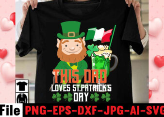 This Dad Loves St.patrick’s Day T-shirt Design,Happy St.Patrick’s Day T-shirt Design,.studio files, 100 patrick day vector t-shirt designs bundle, Baby Mardi Gras number design SVG, buy patrick day t-shirt designs