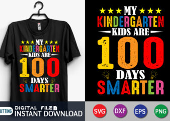 My Kindergarten Kids Are 100 Days Smarter Svg, 100th Day of School Svg, Schooling Svg, Teacher Apprecation Svg, 100 Days of School SVG Bundle, 100th Day of School svg, 100 t shirt designs for sale