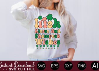 Irish Kisses And Shamrock Wishes vector t-shirt design,Let The Shenanigans Begin, St. Patrick’s Day svg, Funny St. Patrick’s Day, Kids St. Patrick’s Day, St Patrick’s Day, Sublimation, St Patrick’s Day