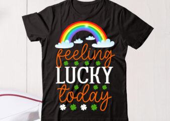 Feeling Lucky Todayvector t shirt designLet The Shenanigans Begin, St. Patrick’s Day svg, Funny St. Patrick’s Day, Kids St. Patrick’s Day, St Patrick’s Day, Sublimation, St Patrick’s Day SVG, St