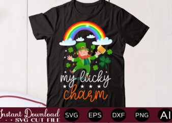 My Lucky Charmvector t shirt designLet The Shenanigans Begin, St. Patrick’s Day svg, Funny St. Patrick’s Day, Kids St. Patrick’s Day, St Patrick’s Day, Sublimation, St Patrick’s Day SVG, St