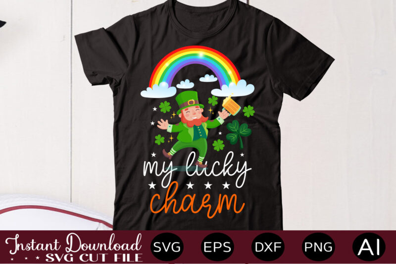 My Lucky Charmvector t shirt designLet The Shenanigans Begin, St. Patrick's Day svg, Funny St. Patrick's Day, Kids St. Patrick's Day, St Patrick's Day, Sublimation, St Patrick's Day SVG, St