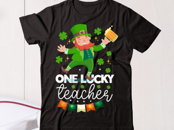 One lucky teachervector t shirt designlet the shenanigans begin, st. patrick’s day svg, funny st. patrick’s day, kids st. patrick’s day, st patrick’s day, sublimation, st patrick’s day svg, st