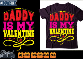 daddy is my valentine