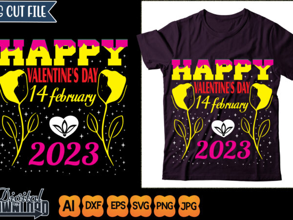 Happy valentine’s day 14 february 2023 graphic t shirt