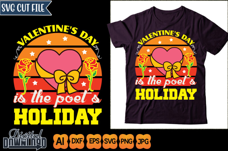 valentine’s day is the poet’s holiday