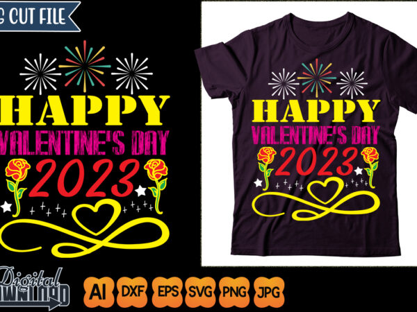 Happy valentine’s day 2023 graphic t shirt