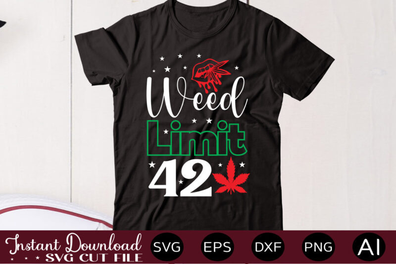 Weed Limit 420 t shirt design,Weed Svg Mega Bundle,Weed svg mega bundle , cannabis svg mega bundle , 120 weed design , weed t-shirt design bundle , weed svg bundle
