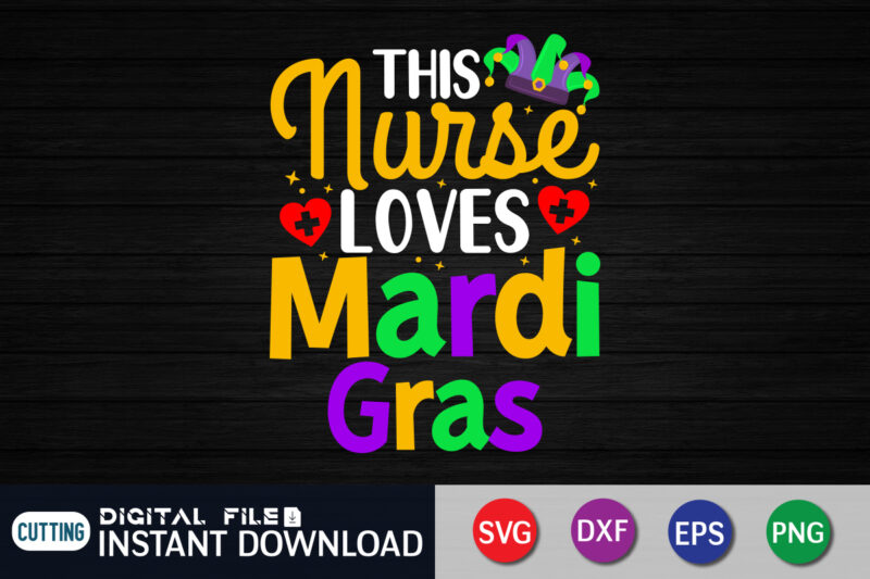 This Nurse Loves Mardi Gras Shirt, Fat Tuesday Svg, Mardi Gras, Mardi Gras svg, funny Mardi Gras shirt, mardi gras cut file, Mardi Gras SVG Bundle, Mardi Gras 2023 svg,
