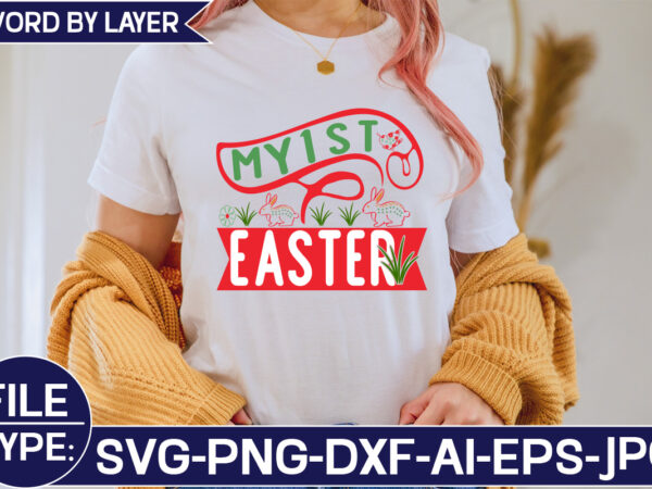 My 1st easter svg cut file t shirt designs for sale