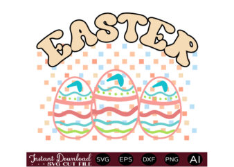 Easter vector t shirt design,Easter SVG, Easter SVG Bundle, Easter PNG Bundle, Bunny Svg, Spring Svg, Rainbow Svg, Svg Files For Cricut, Sublimation Designs Downloads Easter SVG Mega Bundle, Easter