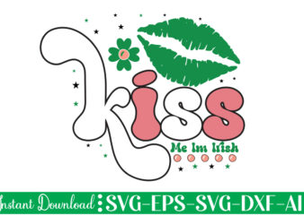 Kiss Me Im Irish t shirt design Let The Shenanigans Begin, St. Patrick’s Day svg, Funny St. Patrick’s Day, Kids St. Patrick’s Day, St Patrick’s Day, Sublimation, St Patrick’s Day