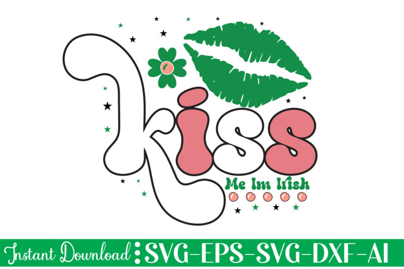 Kiss Me Im Irish t shirt design Let The Shenanigans Begin, St. Patrick's Day svg, Funny St. Patrick's Day, Kids St. Patrick's Day, St Patrick's Day, Sublimation, St Patrick's Day
