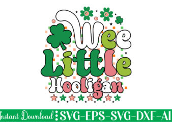Wee Little Hooligan t shirt design Let The Shenanigans Begin, St. Patrick’s Day svg, Funny St. Patrick’s Day, Kids St. Patrick’s Day, St Patrick’s Day, Sublimation, St Patrick’s Day SVG,